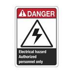 Danger Electrical Hazard Authorized Personnel Only Sign